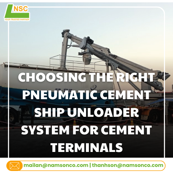 Choosing the right pneumatic cement ship unloader system for cement terminals