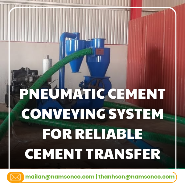 Pneumatic Cement Conveying System for Reliable Cement Transfer